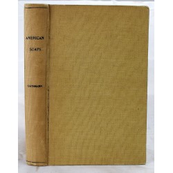 American Soaps: A Complete Treatise on the Manufacture of Soap, With Special Reference to American Conditions and Practice